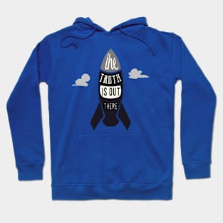 the truth is out there Hoodie